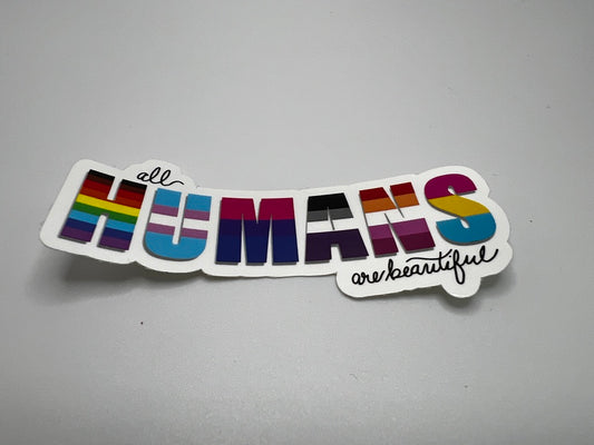 All Humans are Beautiful  - Sticker